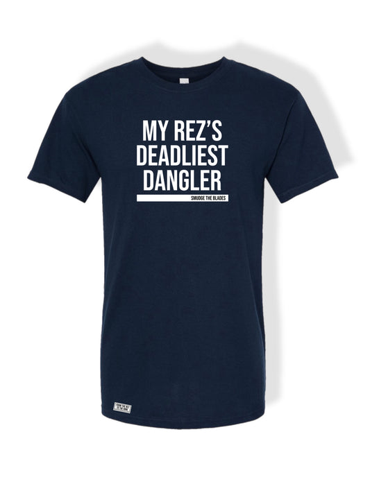 My Rez’s deadliest dangler Tshirt- Navy