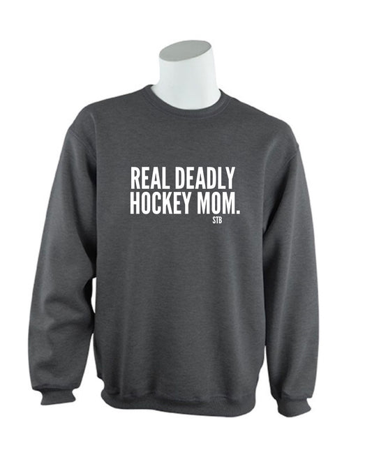 Real Deadly Hockey Mom Crewneck- Dark Grey