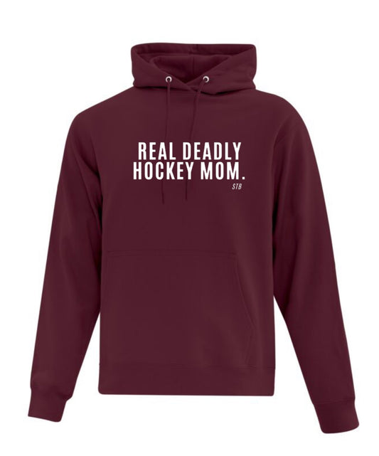Real Deadly Hockey Mom Hoodie- Burgundy