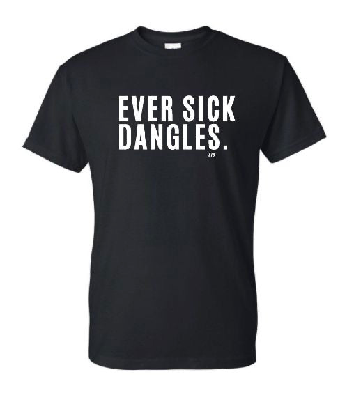 Ever Sick Dangles Tshirt- Black